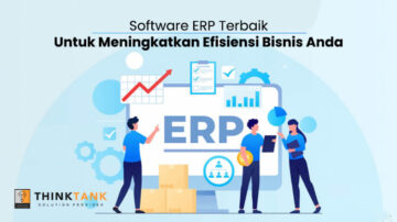 Software ERP Terbaik untuk Meningkatkan Efisiensi Bisnis Anda